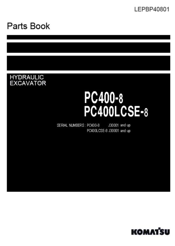 Service manual Komatsu PC400-8 PC400LCSE-8 (PARTS BOOK)