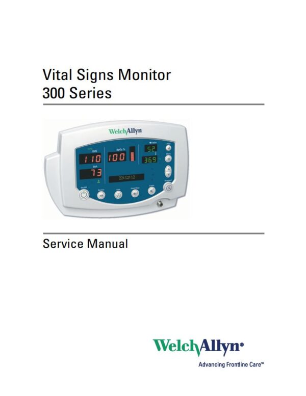 Service manual Welch Allyn VITAL SIGNS MONITOR 300 SERIES