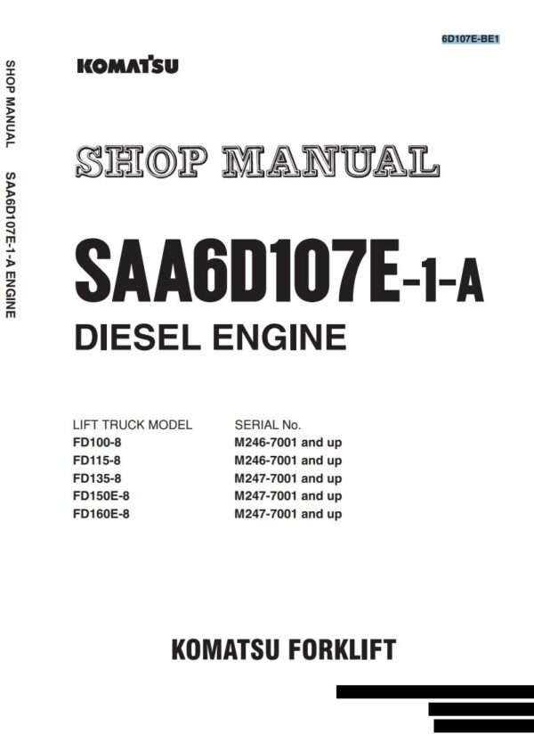 Service manual SAA6D107E-1-A Komatsu ENGINE, FD100-8, FD115-8, FD135-8, FD150E-8, FD160E-8
