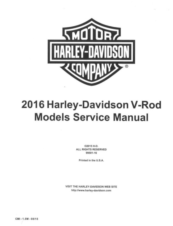 Service manual 2016 Harley-Davidson V-Rod Models, Night Rod Special, V-Rod Muscle