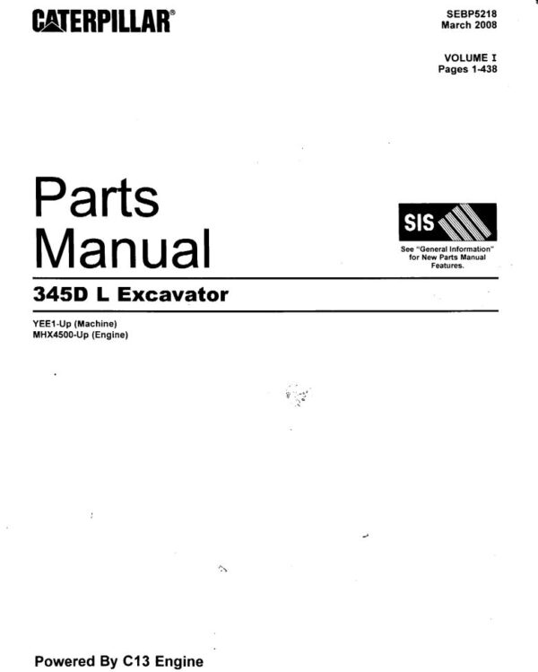 Parts Manual VOLUME I Caterpillar 345D L Excavator (YEE1-Up, MHX4500-Up)