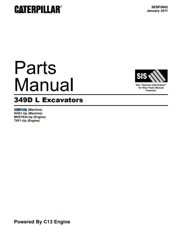 Parts Manual Caterpillar 349D L Excavator (JGB1-Up, KHS1-Up, MHX7634, TXF1-Up)