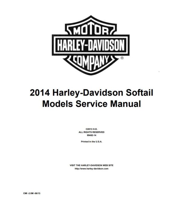 Service manual 2014 Harley-Davidson Softail, Softail Deluxe, Softail Slim, Fat Boy, Heritage Softail Classic, Breakout.