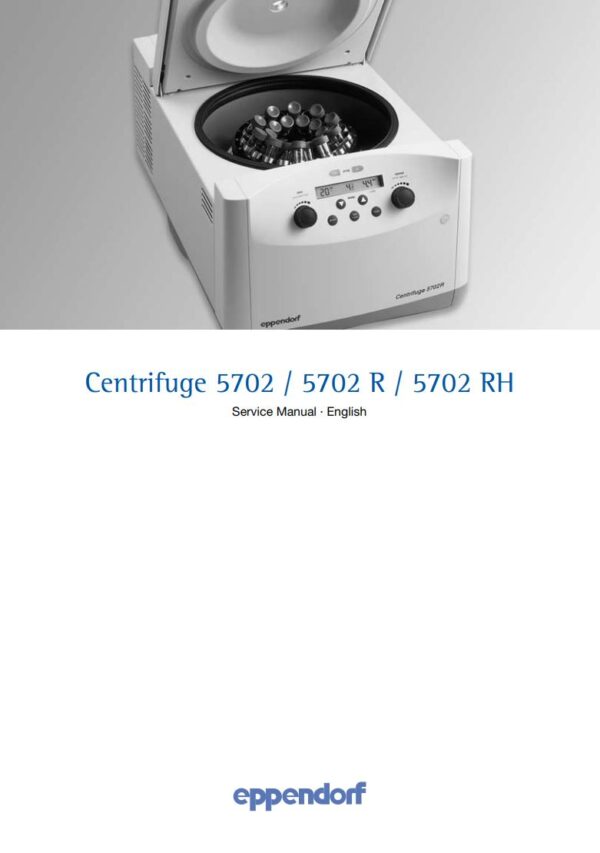 Service manual Eppendorf Centrifuge 5702, 5702R, 5702RH