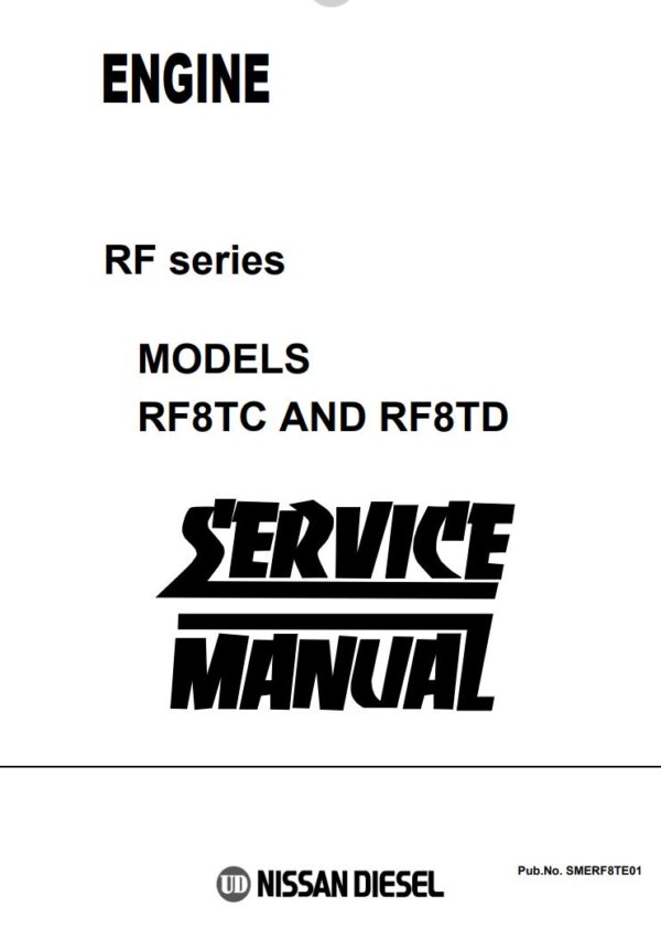 Service manual Nissan Engines PF8TC, PF8TD, RF8-000766A, RF8-100001D