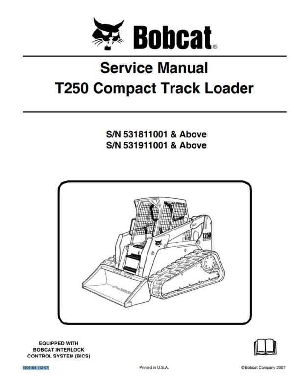 Service manual Bobcat T250 (531811001, 531911001) Compact Track Loader