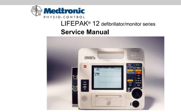 Service manual Physio-Control LifePak 12 Defibrillator Monitor