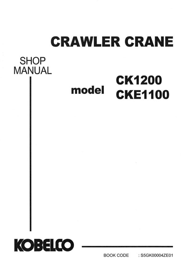 Service manual Kobelco CK1200, CKE1100 Crawler Crane