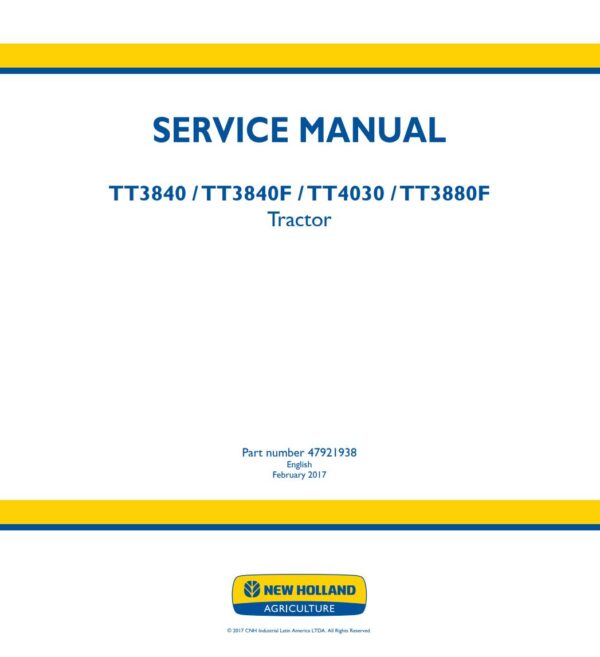 Service manual New Holland TT3840, TT3840F, TT4030, TT3880F Tractor