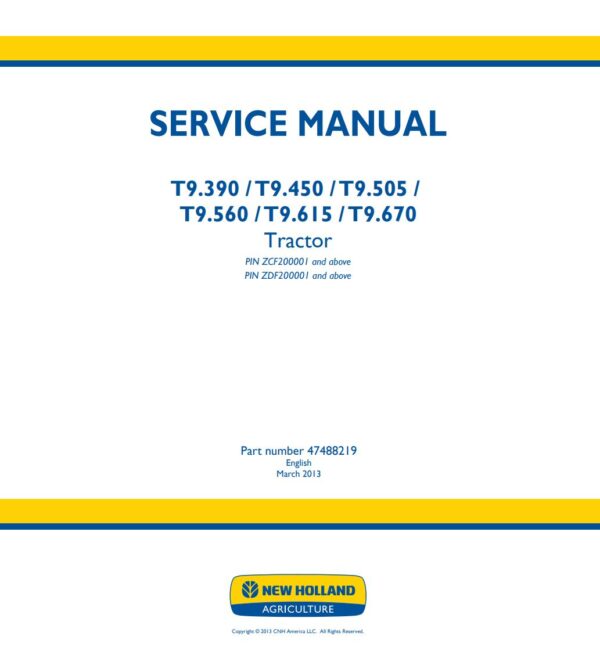 Service manual New Holland T9.390, T9.450, T9.505, T9.560, T9.615, T9.670