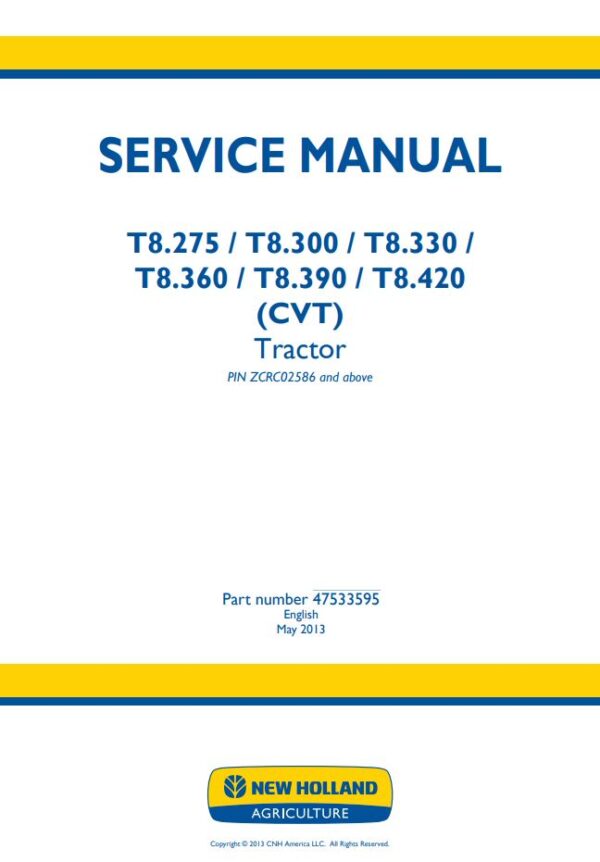 Service manual New Holland T8.275, T8.300, T8.330, T8.360, T8.390, T8.420 (CVT) Tractor