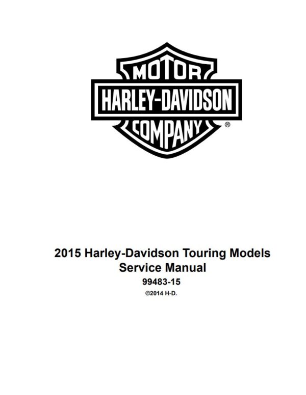 Service manual 2015 Harley-Davidson Touring Models + Electrical Diagnostic Manual