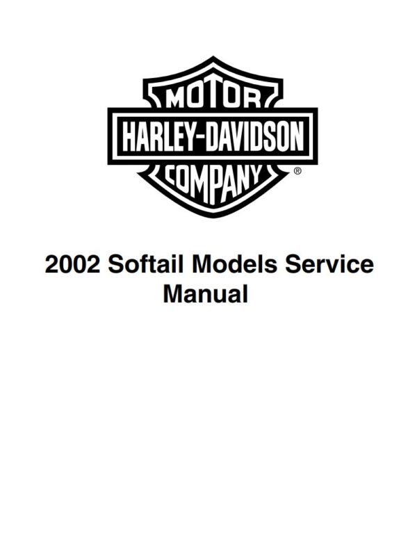 Service manual 2002 Harley-Davidson Softail Models + Electrical Diagnostic manual
