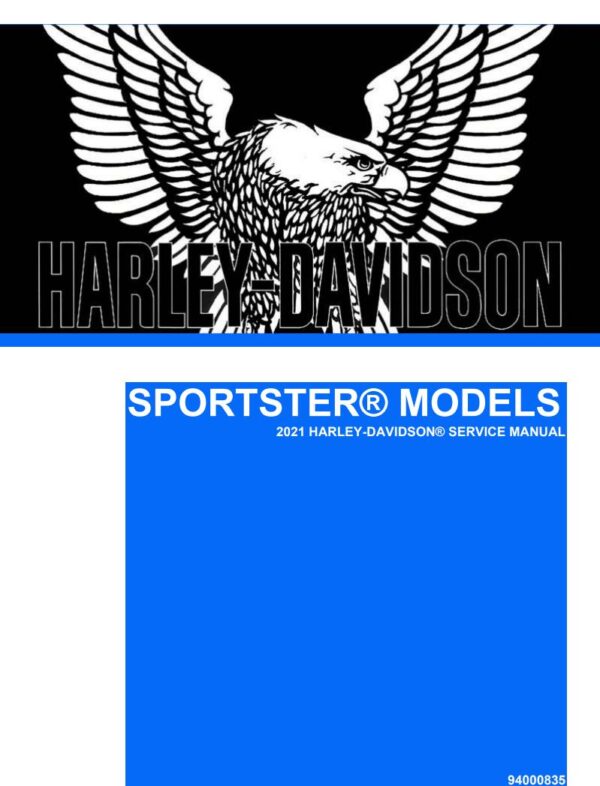 Service manual 2021 Harley-Davidson Sportster Models, Iron 883, Forty-Eight, Roadster, SuperLow, Iron 1200