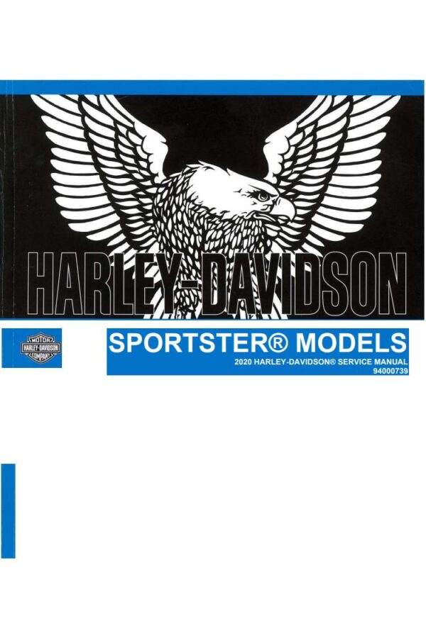 Service manual 2020 Harley-Davidson Sportster Models, Iron 883, Iron 1200, Forty-Eight, Roadster, SuperLow, Forty-Eight Special