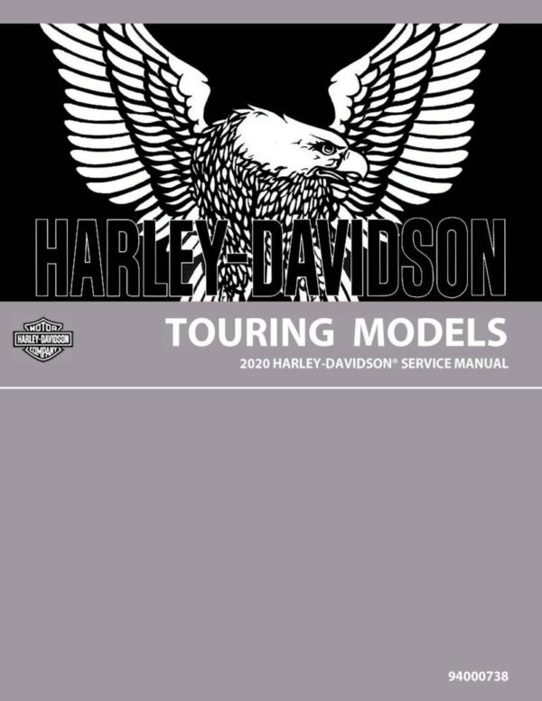 Service manual 2020 Harley-Davidson Touring Models, Road King, Street Glide, Road Glide, Electra Glide Ultra Classic, Road Glide Ultra