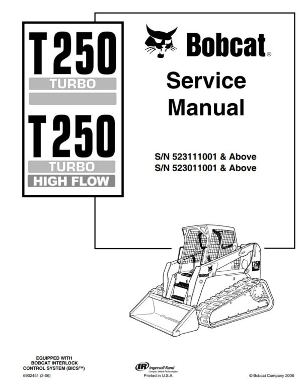 Service manual 2006 Bobcat T250 (523111001, 523011001) Compact Track Loader