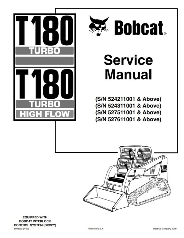 Service manual 2009 Bobcat T180 (524211001, 524311001, 527511001, 527611001) Compact Track Loader