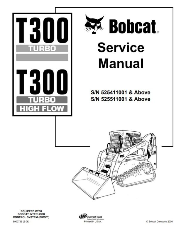 Service manual 2006 Bobcat T300 Turbo (525411001, 525511001)