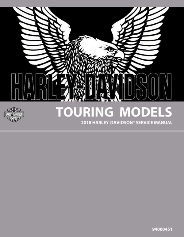 Service manual 2018 Harley-Davidson Touring Models + ELECTRICAL DIAGNOSTIC MANUAL