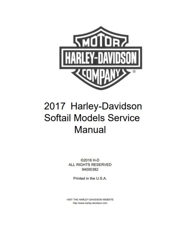 Service manual 2017 Harley-Davidson Softail Models, Fat Boy, Slim, Softail Deluxe, Breakout, Heritage Classic