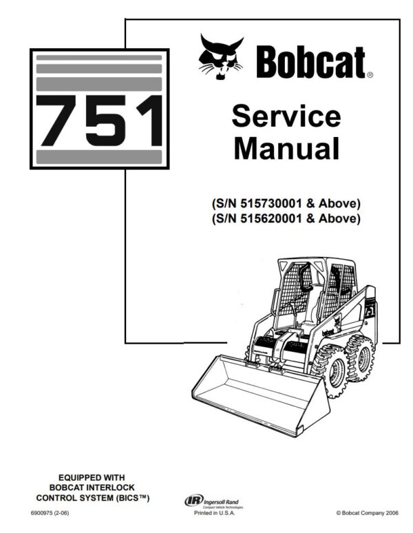 Service manual 2006 Bobcat 751 (515730001, 515620001) Skid Steer Loader