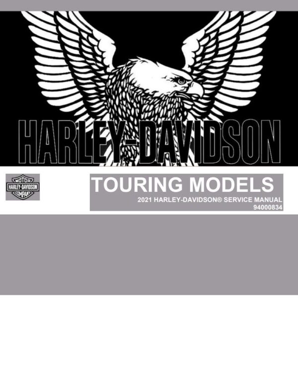 Service manual 2021 Harley-Davidson Touring Models, Road King, Street Glide, Road Glide, Electra Glide, Ultra Limited