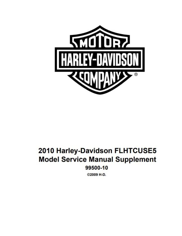 Service manual 2010 Harley-Davidson FLHTCUSE5 Model