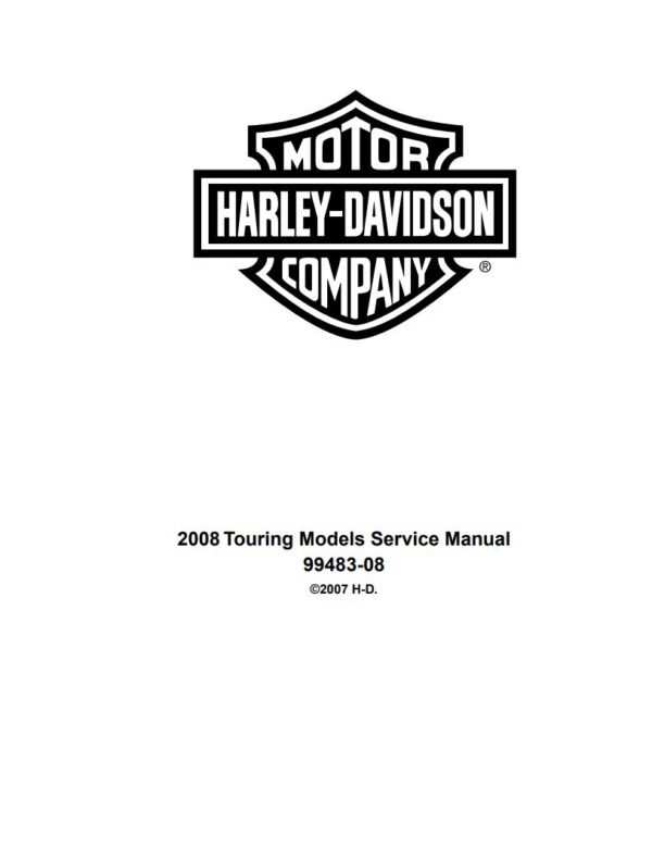 Service manual 2008 Harley-Davidson Touring Models, Electra Glide, Road King, Street Glide, Road Glide