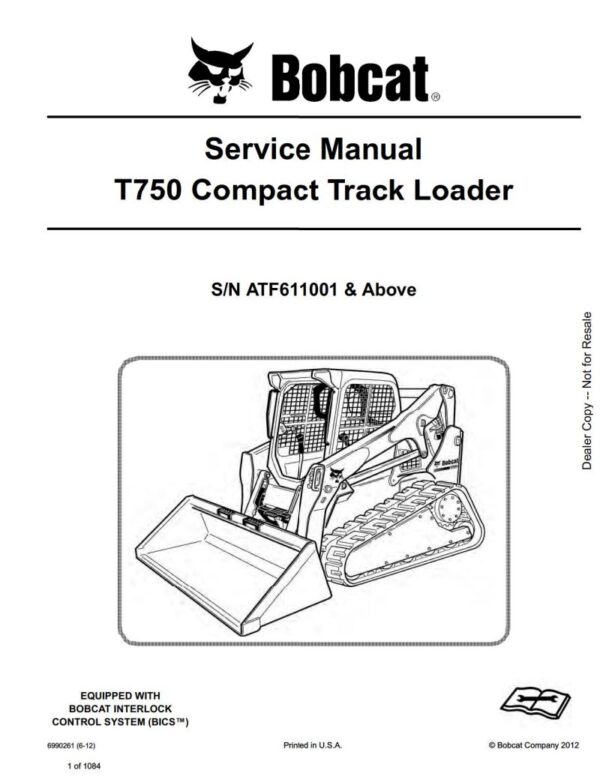 Service manual 2012 Bobcat T750 Compact Track Loader (ATF611001)