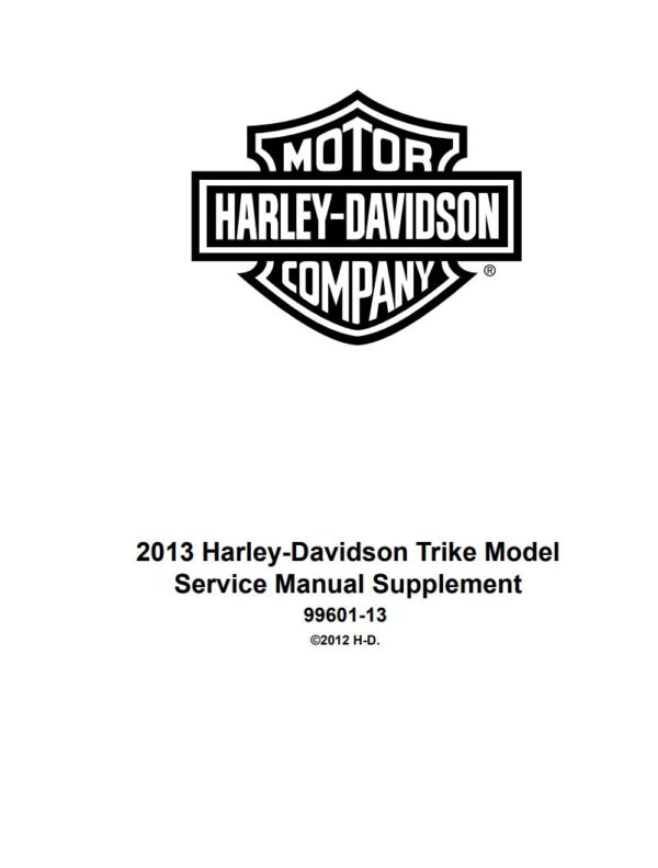 Service manual 2013 Harley-Davidson Trike Models, Tri Glide Ultra Classic, Street Glide Trike