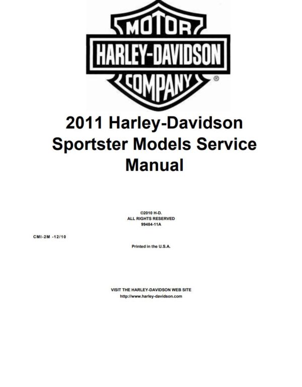 Service manual 2011 Harley-Davidson Sportster Models, XR1200X, 883 SuperLow, 883 Iron, 1200 Custom, 1200 Nightster, Forty-Eight