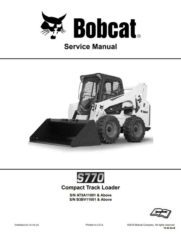Service manual Bobcat S770 Skid Steer Loader (AT5A11001, B3BV11001)