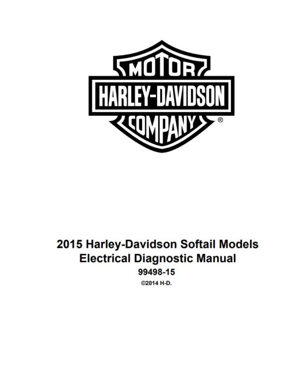 Electrical Diagnostic Manual 2015 Harley-Davidson Softail Models