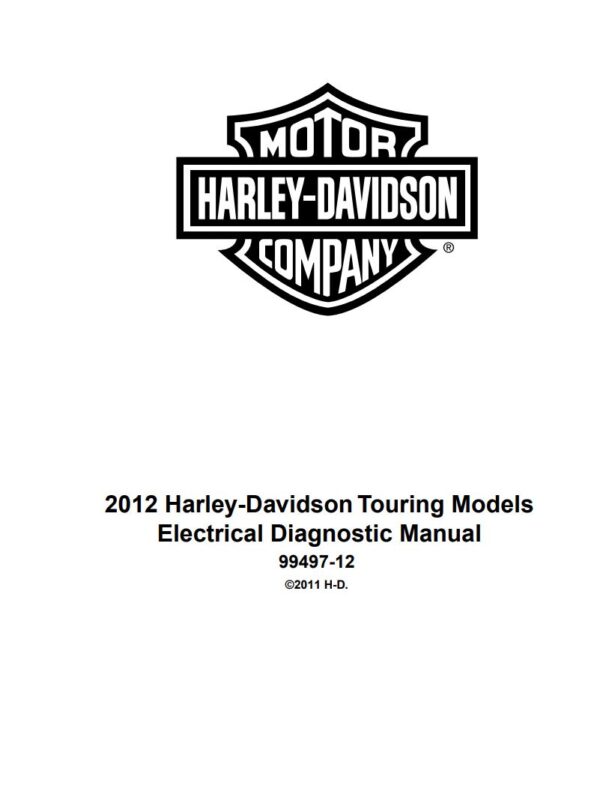 Electrical Diagnostic Manual 2012 Harley-Davidson Touring Models