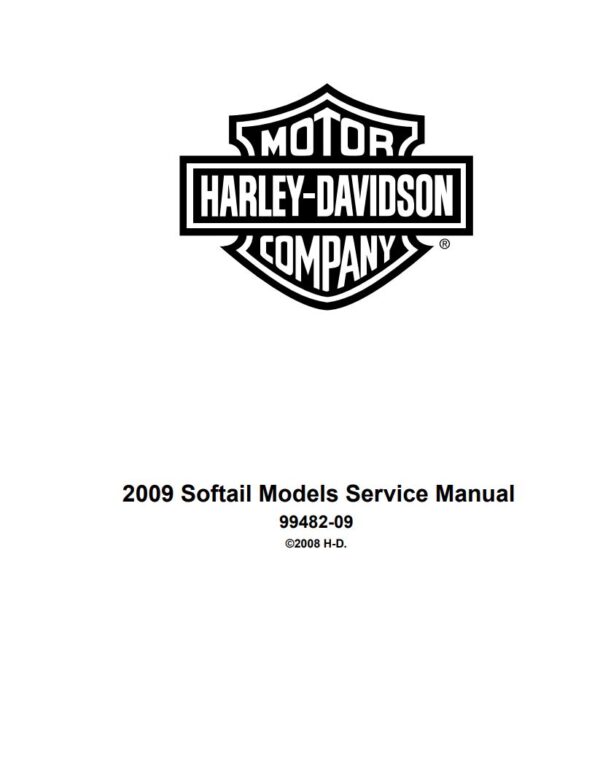 Service manual 2009 Harley-Davidson Softail Models + Electrical Diagnostic Manual