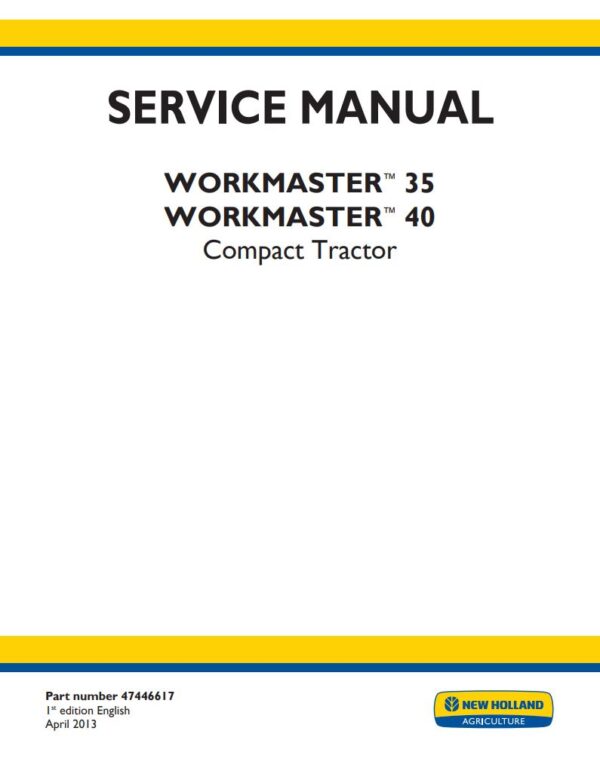 Service manual New Holland Workmaster 35, Workmaster 40 Compact Tractor