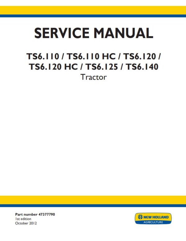 Service manual New Holland TS6.110, TS6.110 HC, TS6.120, TS6.120 HC, TS6.125, TS6.140