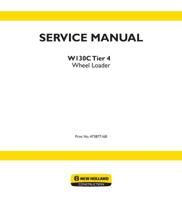 Service manual New Holland W130C Wheel Loader (Tier 4B)