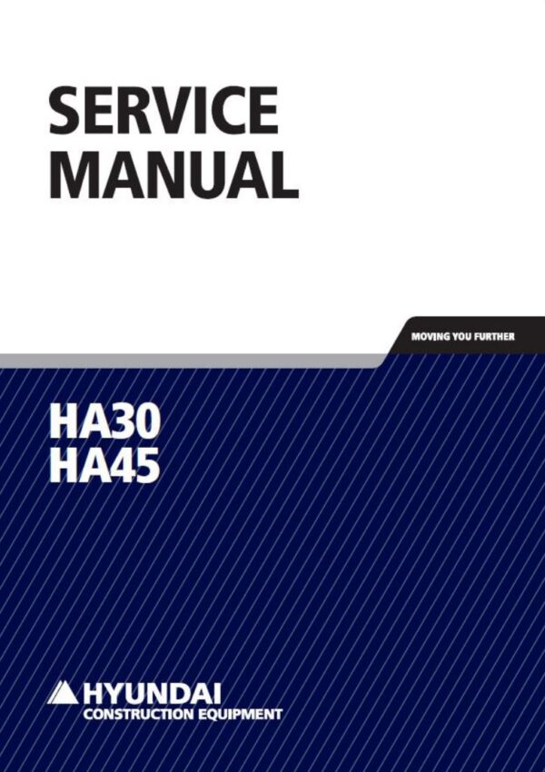 Service manual Hyundai HA30, HA45 Articulated Dump Trucks