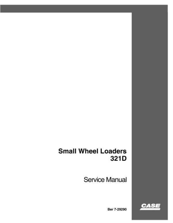 Service manual Case 321D Wheel Loader