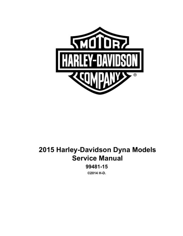 Service manual 2015 Harley-Davidson Dyna Models
