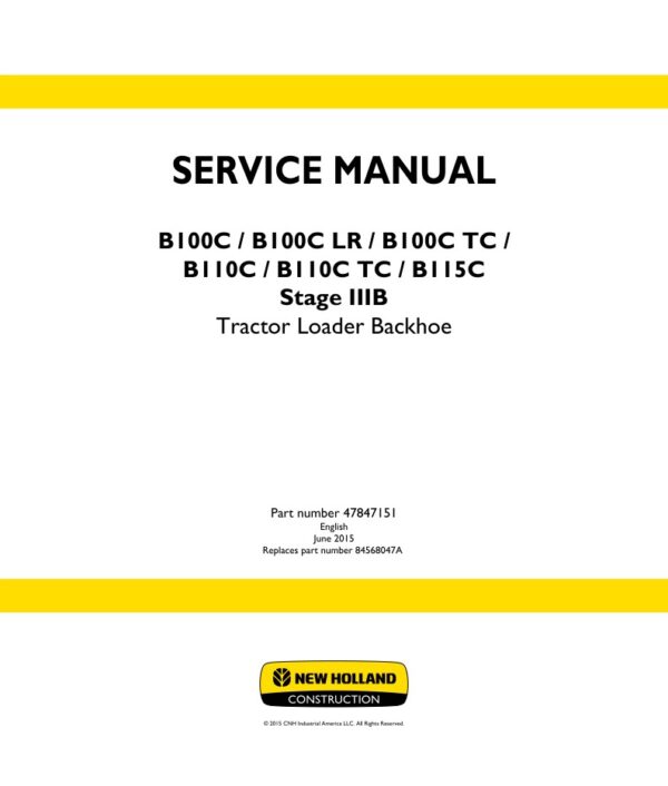 Service manual New Holland B100C, B100C LR, B100C TC, B110C, B110C TC, B115C Stage IIIB