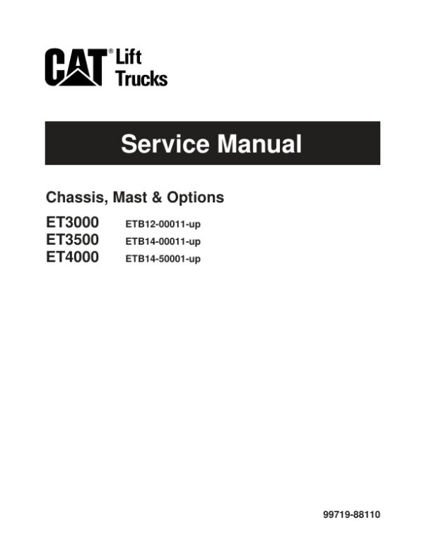 Service manual Caterpillar ET3000, ET3500, ET4000 Chassis, Mast & Options