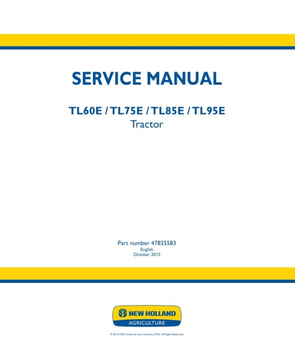 Service manual New Holland TL60E, TL75E, TL85E, TL95E Tractor