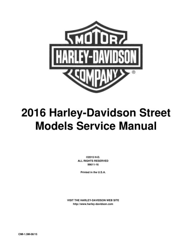 Service manual 2016 Harley-Davidson Street Models, Street 500, Street 750, Street Rod