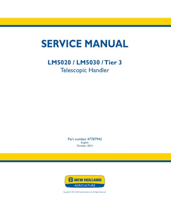 Service manual New Holland LM5020, LM5030 (Tier 3) Telescopic Handler