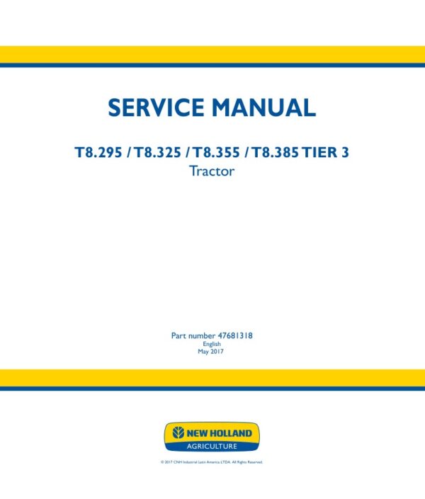 Service manual New Holland T8.295, T8.325, T8.355, T8.385 (TIER 3) Tractor