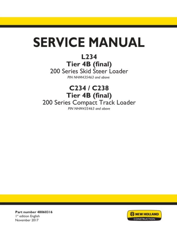 Service manual New Holland 200 Series, L234, C234 / C238 Tier 4B (final)
