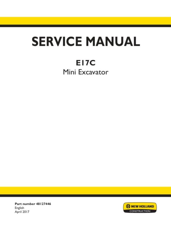 Service manual New Holland E17C Excavator (Tier IV Engine)